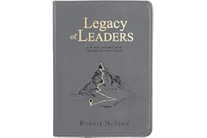 Legacy of Leaders: A 40-Day Journey with the Men of God’s Word