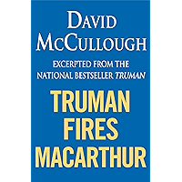 Truman Fires MacArthur: (ebook excerpt of Truman) book cover Truman Fires MacArthur: (ebook excerpt of Truman) book cover