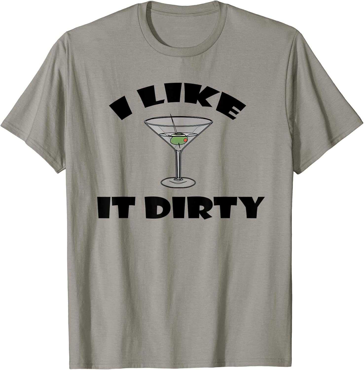 Women's I Like It Dirty Martini Funny Love Drink Gift Tshirt XL Silver