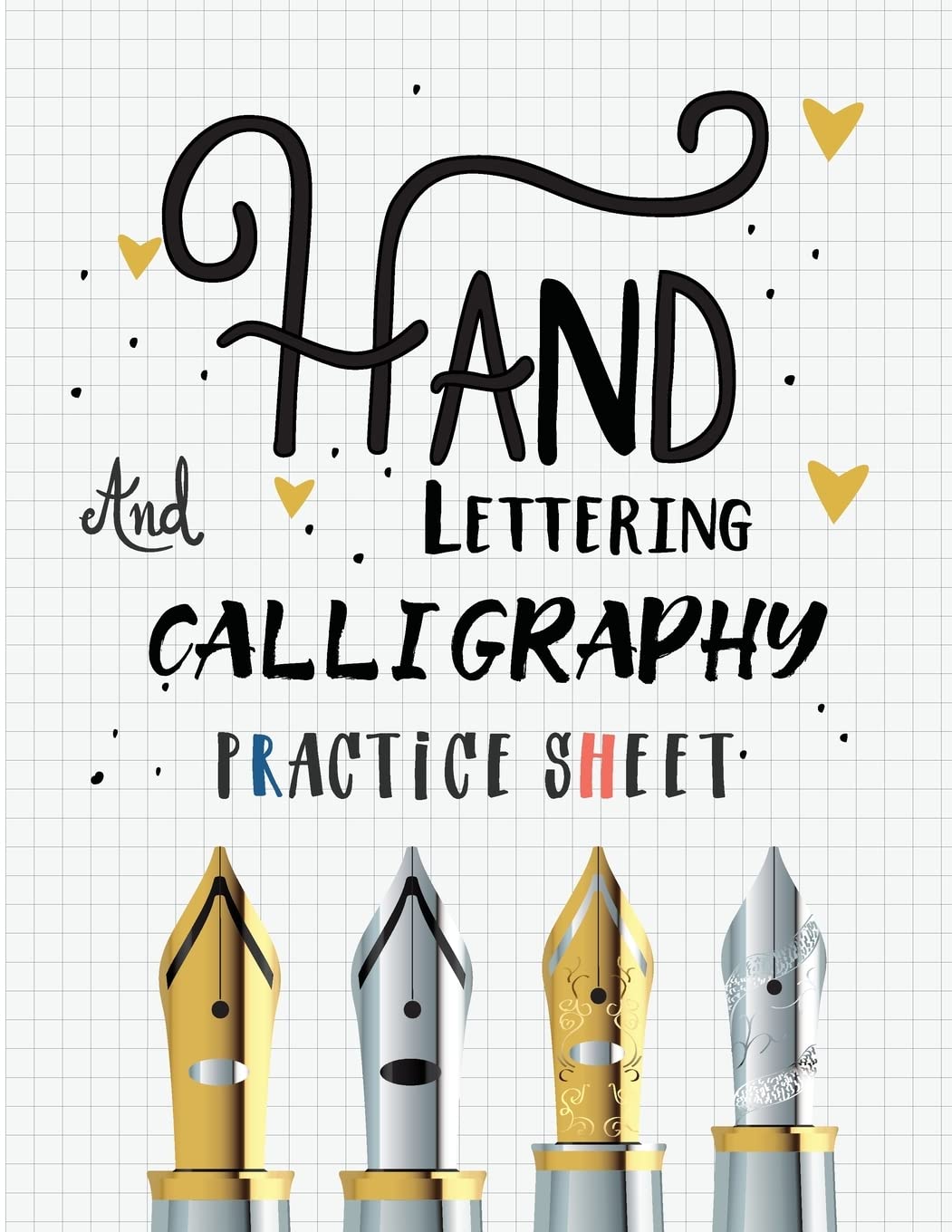 Hand Lettering and Calligraphy Practice Sheet: Over 100 Pages With Three Types Of Practice: Hand Lettering Practice Sheet: Volume 2
