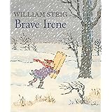 Brave Irene: A Picture Book