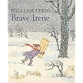 Brave Irene: A Picture Book