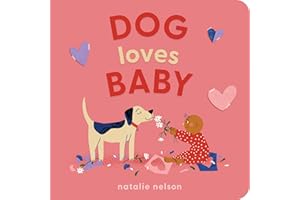 Dog Loves Baby: A Board Book