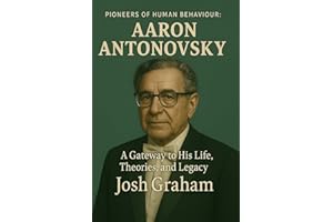 Aaron Antonovsky (Pioneers of Human Behaviour)