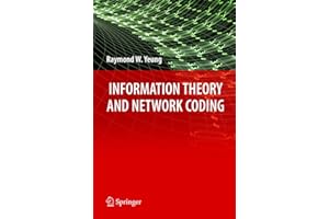 Information Theory and Network Coding (Information Technology: Transmission, Processing and Storage)