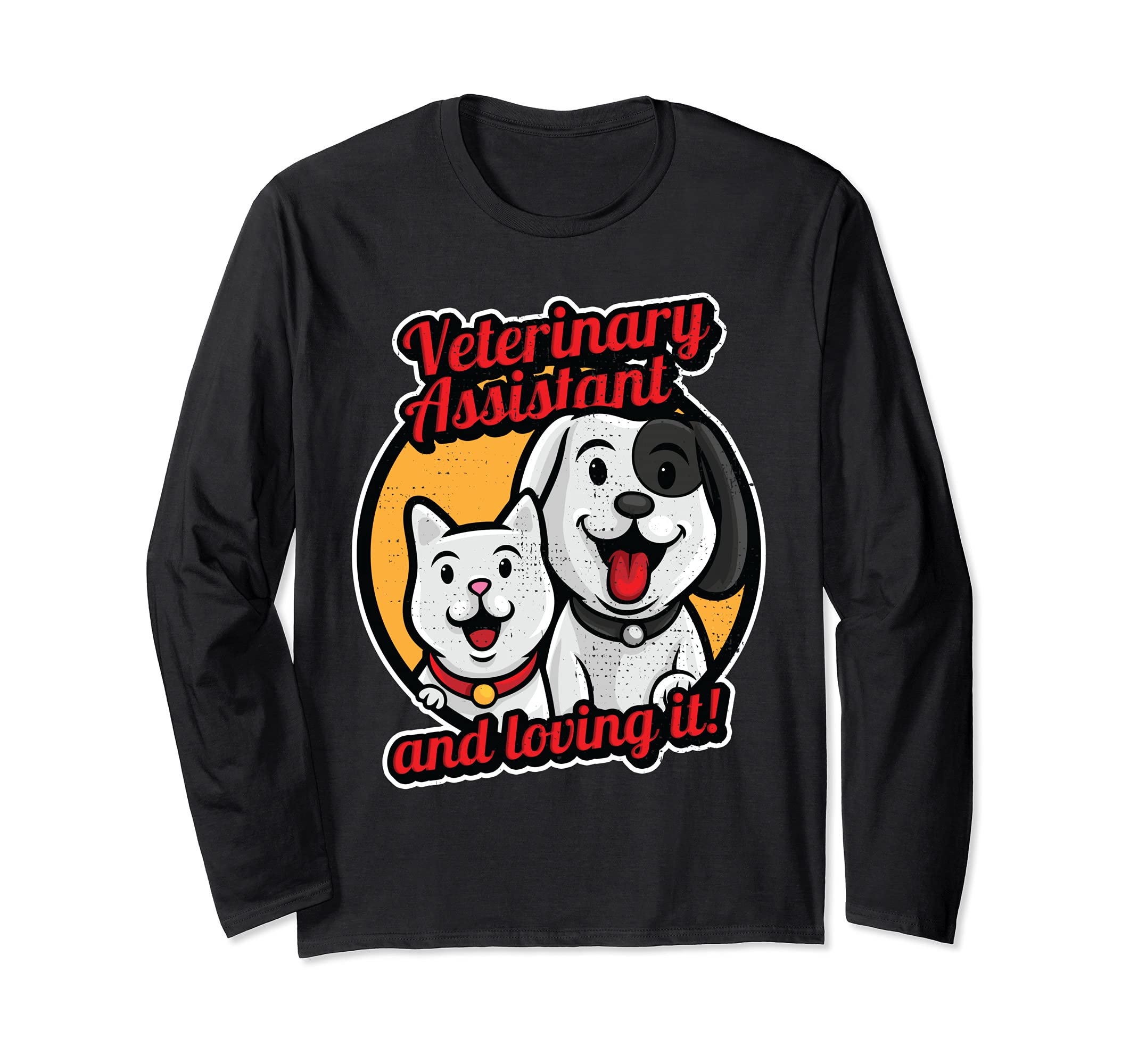 Veterinary Assistant And Loving It Animal Doctor Vet Long Sleeve T-Shirt