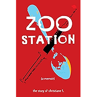 Zoo Station: The Story of Christiane F. book cover