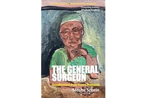 The General Surgeon: Recollections from Four Continents