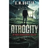 Atrocity: An Amber Monroe Crime Thriller Book 4