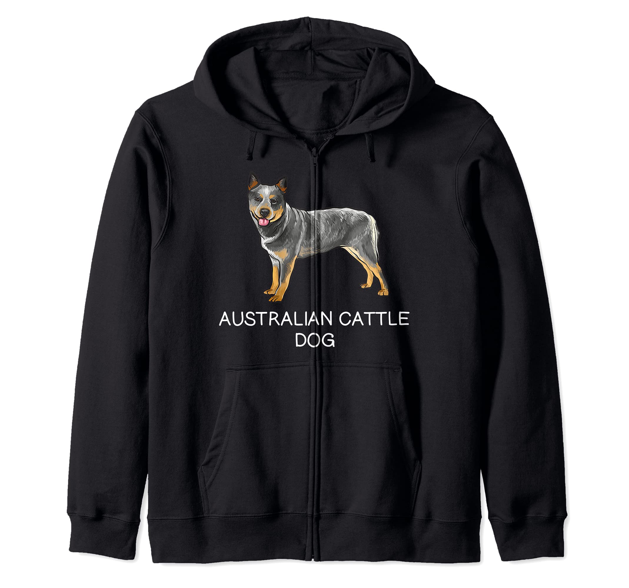Australian Cattle Dog Crazy Dog Lover Zip Hoodie