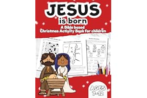 Jesus is born!: A Bible Based Christmas Activity Book for Children