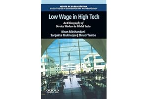 Low Wage in High Tech: An Ethnography of Service Workers in Global India