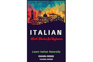 Italian Short Stories for Beginners: Learn Italian Naturally (Italian Edition)