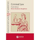 Examples &amp; Explanations for Criminal Law