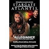 STARGATE ATLANTIS: Allegiance(Book three in the Legacy series) (SGA)