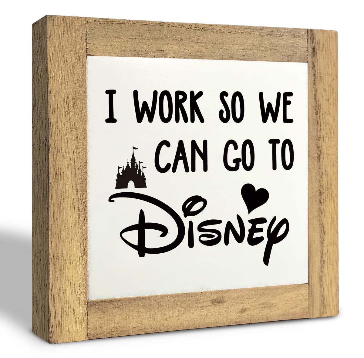 Inspirational Wood Signs, Box Wood Plaques Desk Décor, Decorative Plaques and Signs, Rustic Office Decor Art, Motivational Office Desk Decor, Farmhouse Home Decoration, I Work So We Can Go to Disney C
