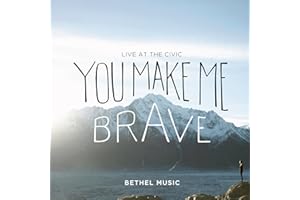 You Make Me Brave