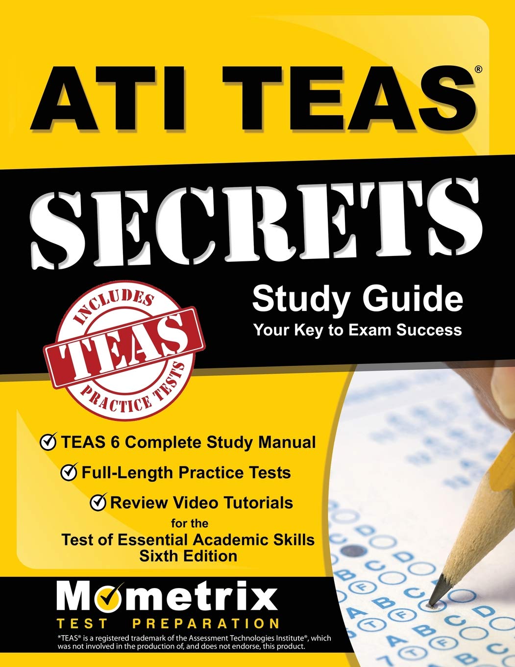 ATI TEAS Secrets Study Guide: TEAS 6 Complete Study Manual, Full-Length  Practice Tests, Review Video Tutorials for the Test of Essential Academic  Skills, ...