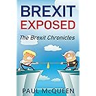 Brexit Exposed: The Brexit Chronicles
