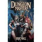 Dungeon Master (Dungeon Master (Completed Series) Book 1)