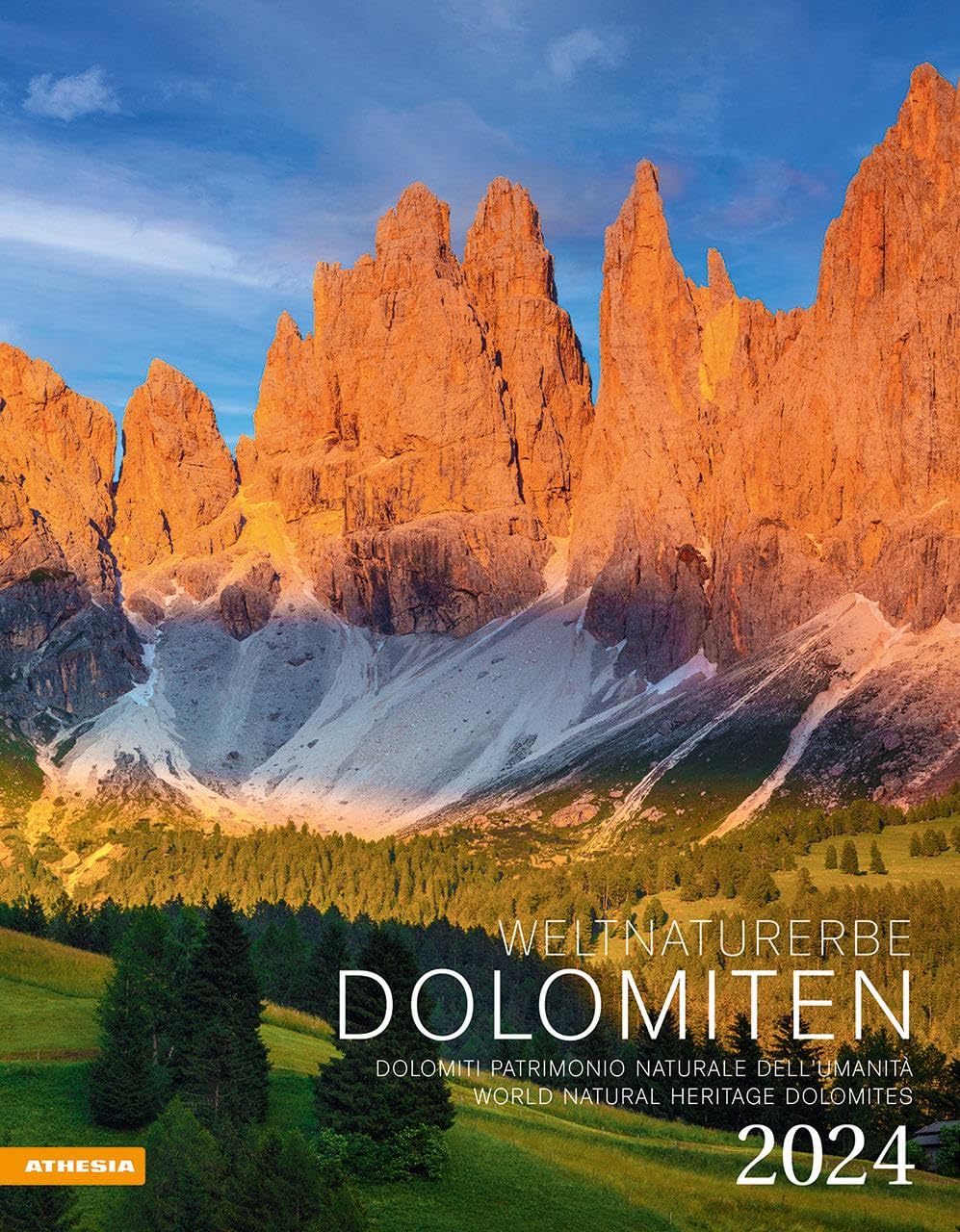 World Natural Heritage Dolomites Calendar 2024: Dolomiti, Patrimonio naturale dell'umanità - World Natural Heritage Dolomites