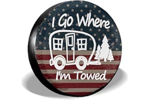 ABSOP I Go Where I'm Towed American Flag Spare Tire Cover Waterproof Dust-Proof Universal 16 Inch Wheel Camper Spare Tire Cover Fit for RV Trailer Truck Jeep SUV Rav4 Motorhome Travel Trailer Accessories