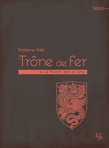 Download Le Trône de fer: Ou le Pouvoir dans le sang (Serial) PDF