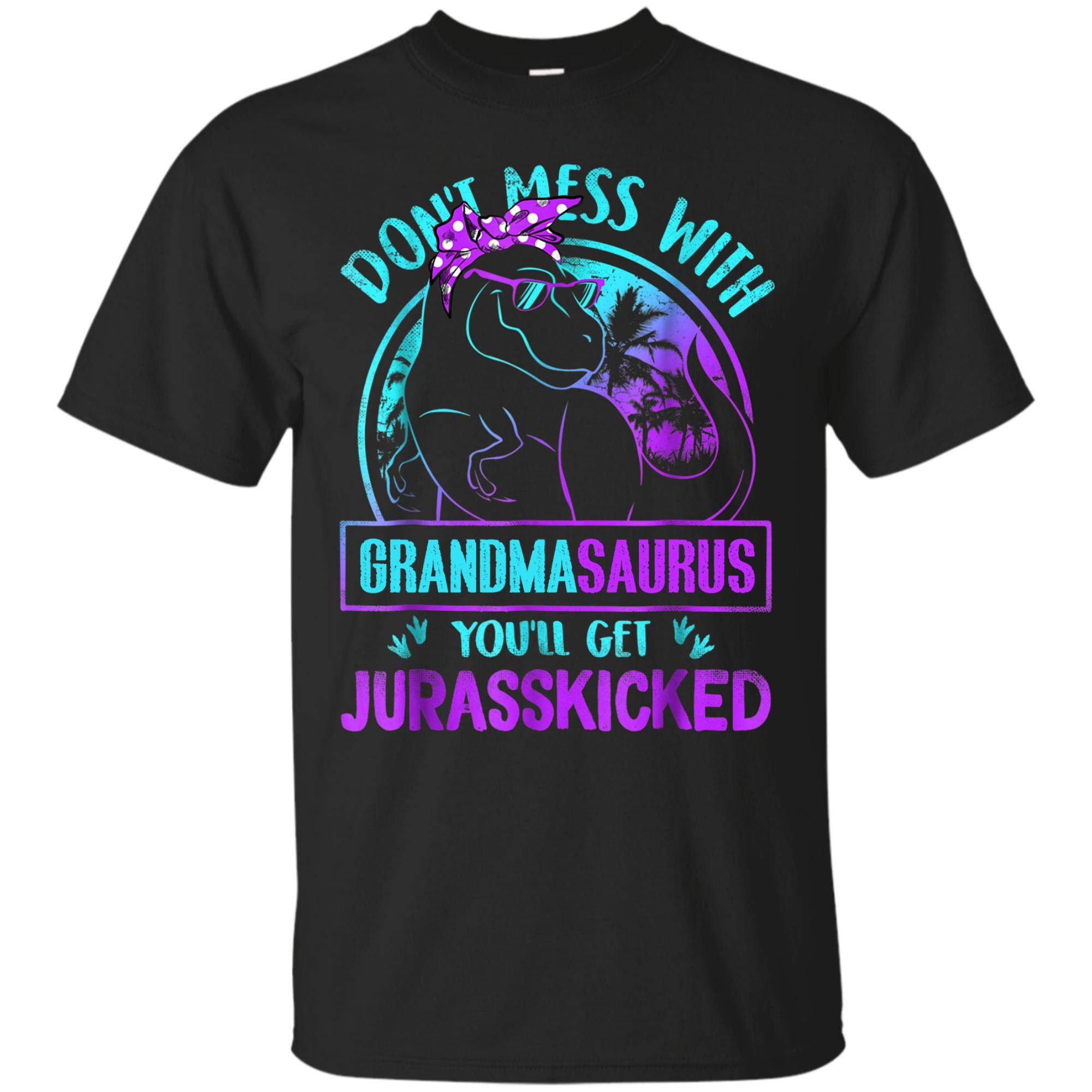 Don't Mess With Grandmasaurus You'll Get Jurasskicked Mix Floral Tropical For Mother's Day Unisex Black5 T Shirt