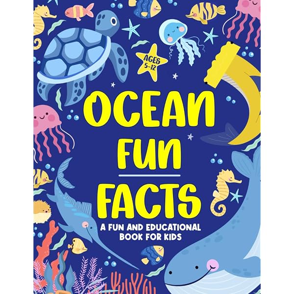 Ocean Fun Facts: 80 Amazing Facts for Kids About the Sea
