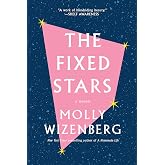 The Fixed Stars: Coming Out, Letting Go, and Starting Over