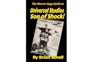 The Horror Guys Guide to Universal Studios Son of Shock! (Horror Guys Guides)