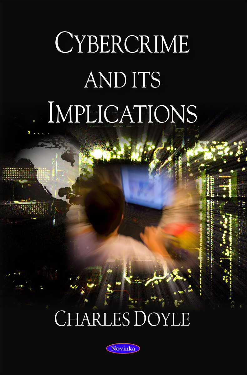 Cybercrime And Its Implications Charles Doyle - 