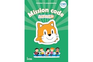 Mission code ! CM1 - Cahier de l'élève - Ed. 2021: Scratch Jr