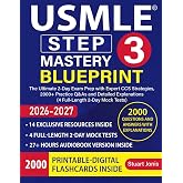 USMLE Step 3 Mastery Blueprint: The Ultimate 2-Day Exam Prep with Expert CCS Strategies, 2000+ Practice Q&amp;As and Detailed Explanations (4 Full-Length 2-Day Mock Tests)