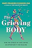 The Grieving Body: How the Stress of Loss Can Be an