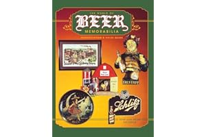 The World of Beer Memorabilia: Identification and Value Guide
