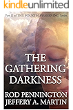 The Gathering Darkness (The Fourth Awakening Series)