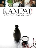 Kampai! For the Love of Sake