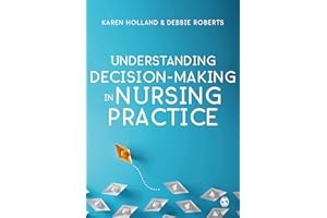 Understanding Decision-Making in Nursing Practice