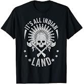Indian Land Headdress Skull Indigenous Native American T-Shirt