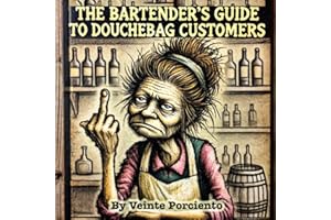 The Bartender's Guide to Douchebag Customers