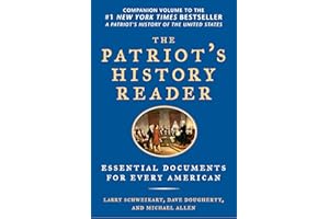 The Patriot's History Reader: Essential Documents for Every American