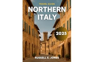 Northern Italy Travel Guide 2025: Explore Charming Streets, Crystal-Clear Lakes, and Historic Cities off the Beaten Path