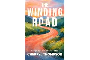 The Winding Road: Navigating the Path Back to You