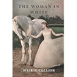 The Woman in White: With Annotated