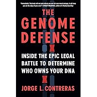 The Genome Defense: Inside the Epic Legal Battle to Determine Who Owns Your DNA