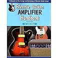 Electric Guitar Amplifier Handbook
