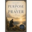 Purpose in Prayer