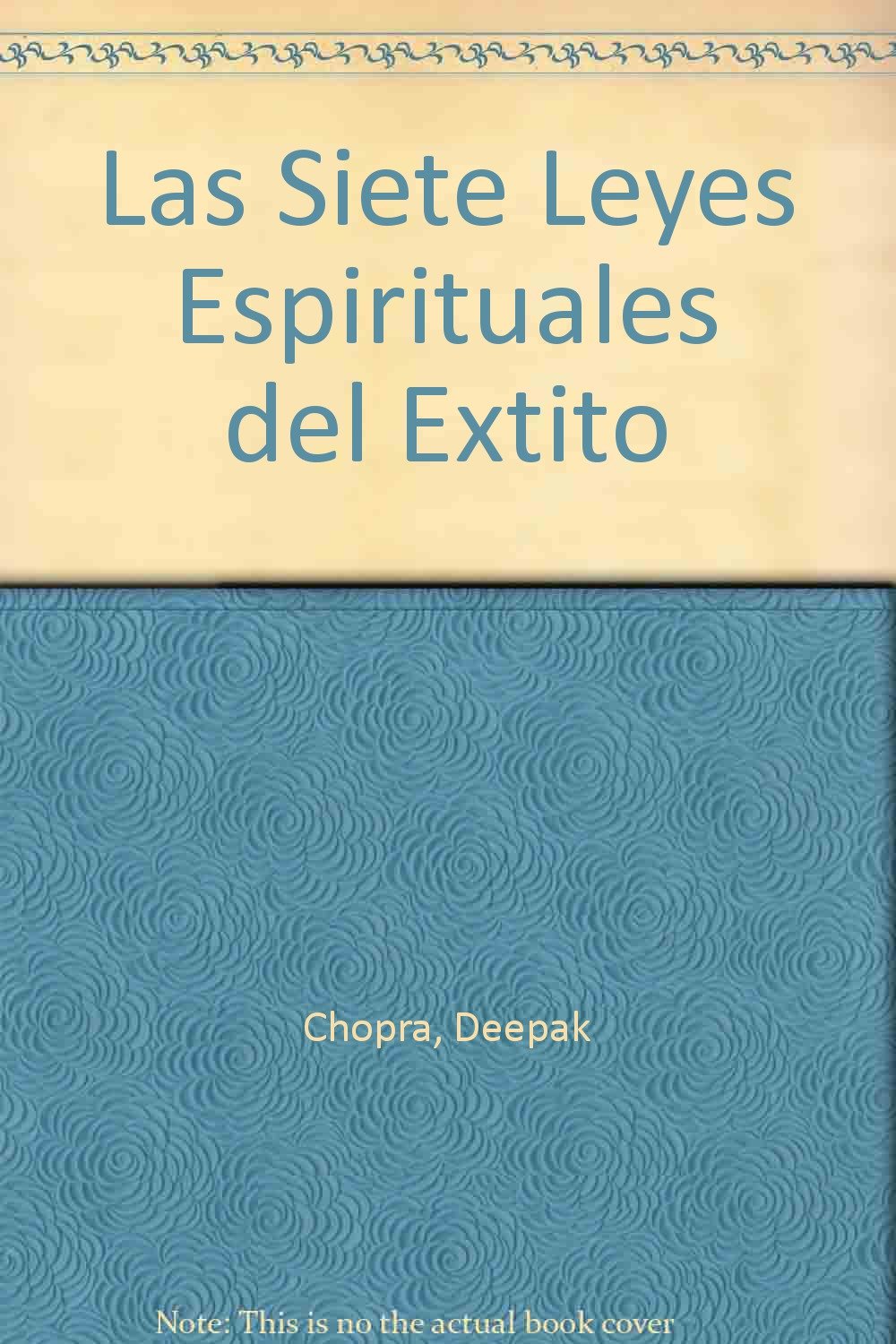 Las Siete Leyes Espirituales Del Exito Deepak Chopra Pdf