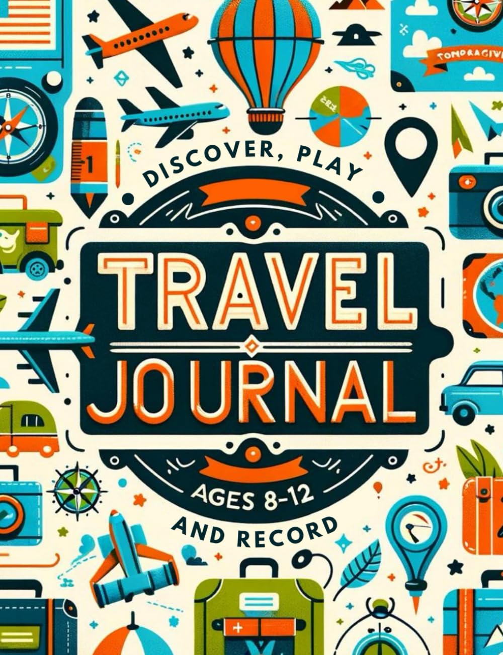 Photo 1 of Travel Journal for Kids 8-12: Vacation Planner with Road Trip games and Activities for Boys and Girls.